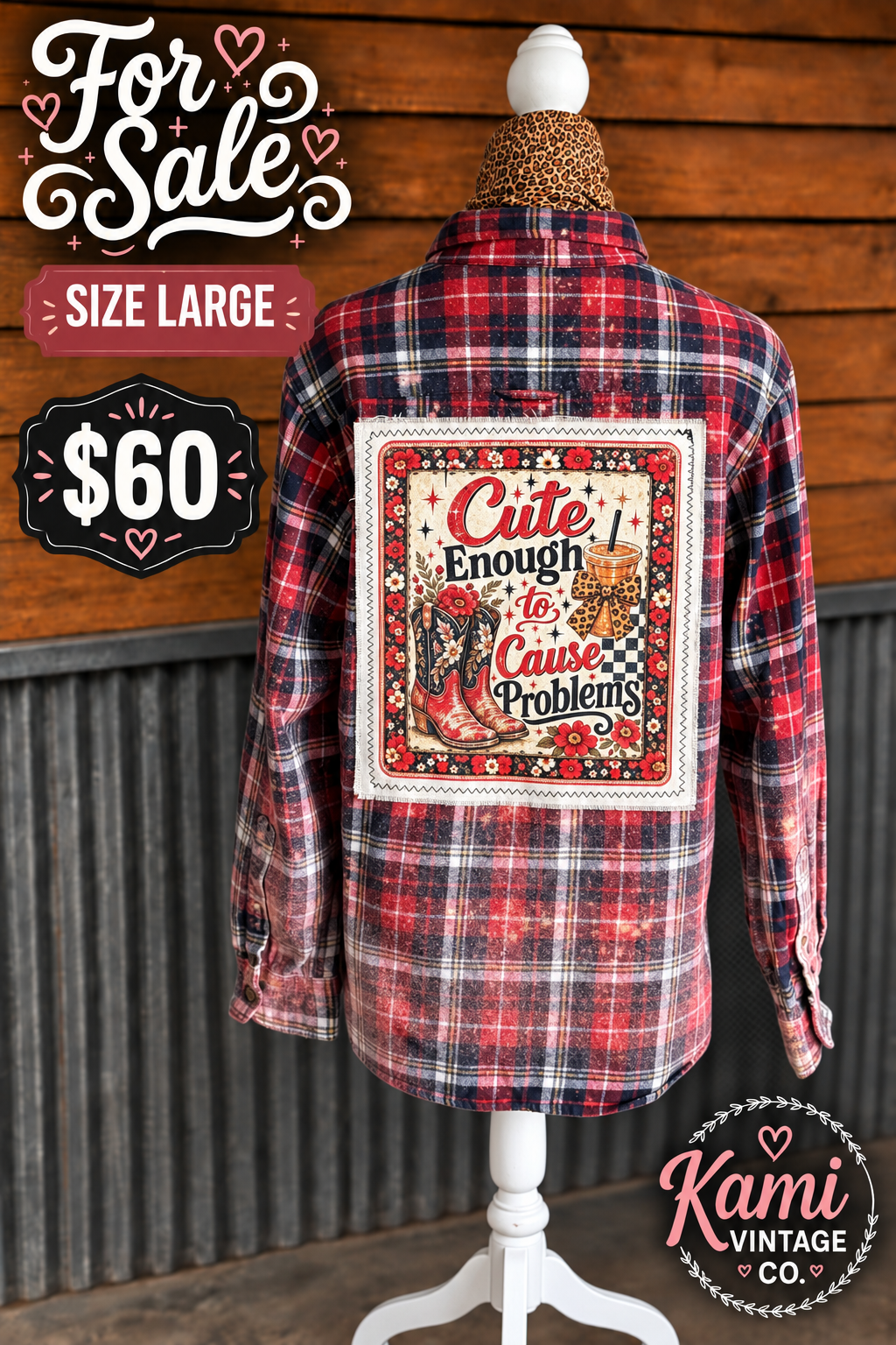 Size Large red plaid vintage flannel with a Cute Enough to Cause Problems cowboy boot and floral back design