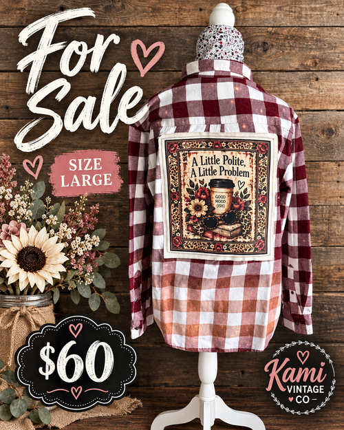 Size Large burgundy blush and cream buffalo check vintage flannel with an A Little Polite A Little Problem floral back design