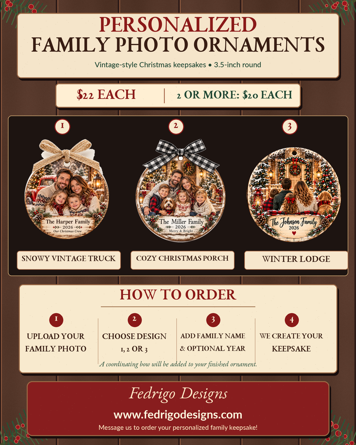 Family photo ornament flyer with Snowy Vintage Truck, Cozy Christmas Porch, and Winter Lodge designs, $22 each or two or more $20 each.