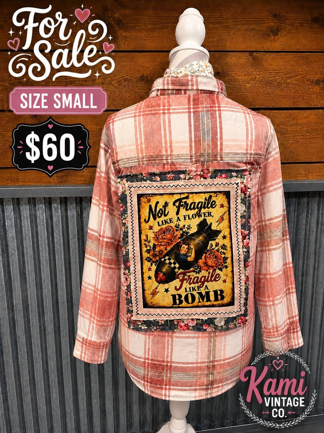Not Fragile Like a Flower Fragile Like a Bomb upcycled flannel, size small