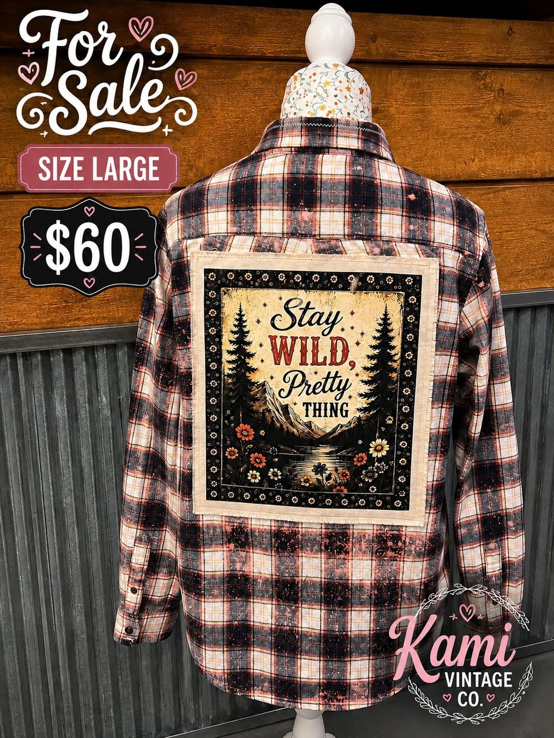 Stay Wild Pretty Thing upcycled flannel, size large