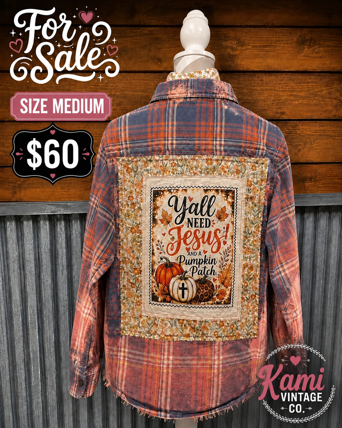 Y'all Need Jesus & a Pumpkin Patch Upcycled Flannel – Size Medium