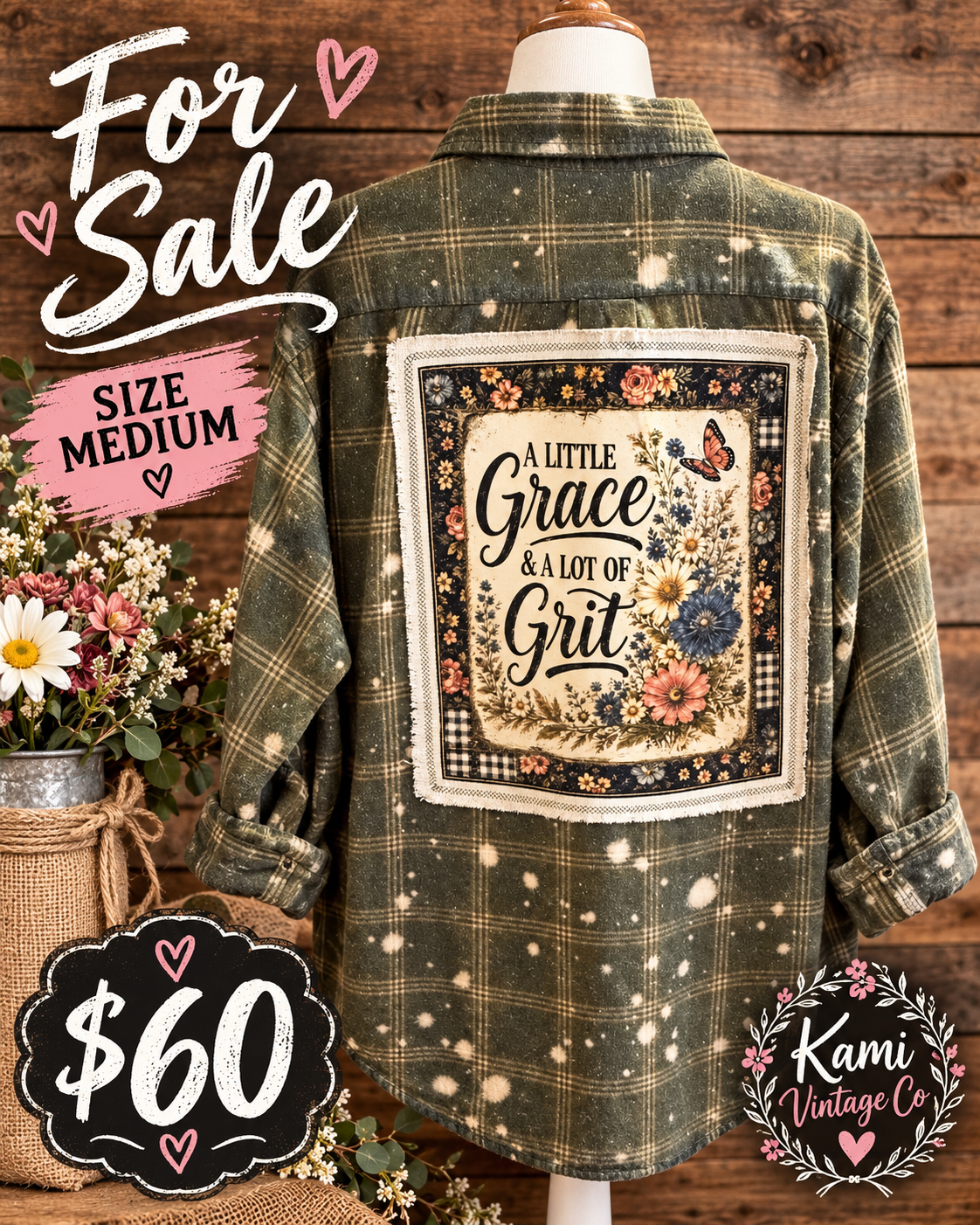 Size Medium distressed olive plaid flannel with A Little Grace & a Lot of Grit floral and butterfly back design.