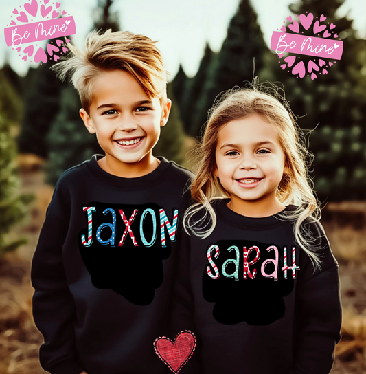 Valentine Name Shirts for Boy or Girl in Crewneck Sweatshirt or T-Shirt